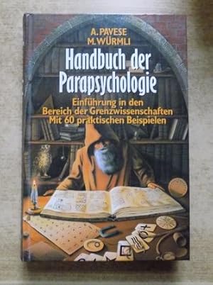 Handbuch der Parapsychologie - Einführung in den Bereich der Grenzwissenschaften. Mit 60 praktisc...