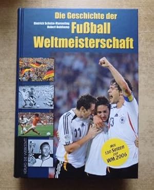 Bild des Verkufers fr Die Geschichte der Fuball-Weltmeisterschaft. zum Verkauf von Antiquariat BcherParadies