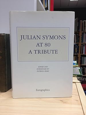 Imagen del vendedor de Julian Symons at 80: A Tribute a la venta por Temple Bar Bookshop