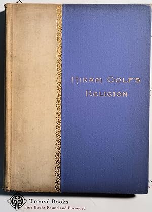 Imagen del vendedor de HIRAM GOLF'S RELIGION a la venta por Trouve Books