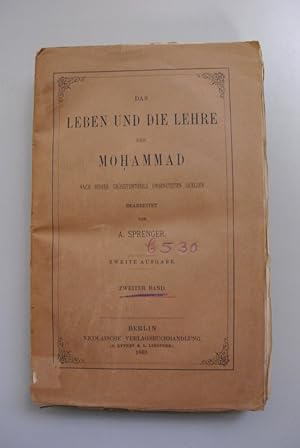 Bild des Verkufers fr Das Leben und die Lehre des Mohammad. Nach bisher grsstentheils unbenutzten Quellen. Zweiter Band,1869. zum Verkauf von Antiquariat Bookfarm