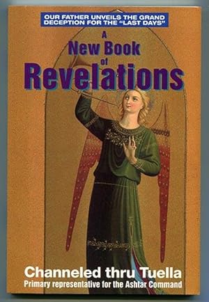 Bild des Verkufers fr A New Book of Revelations: Our Father Unveils the Grand Deception for the "Last Days" zum Verkauf von Book Happy Booksellers