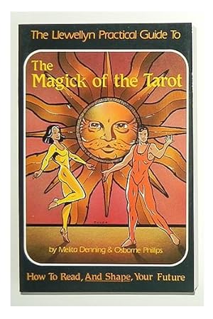 The Llewellyn practical guide to the magick of the tarot.