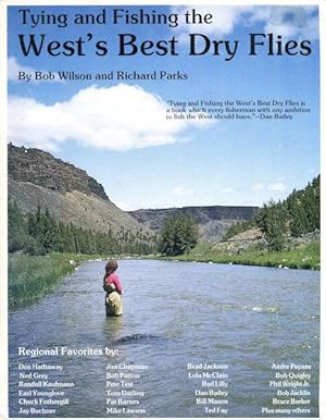 Seller image for Tying and Fishing the West's Best Dry Flies; Foreword by Dan Bailey for sale by Austin's Antiquarian Books