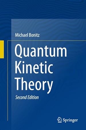 Image du vendeur pour Quantum Kinetic Theory mis en vente par AHA-BUCH GmbH