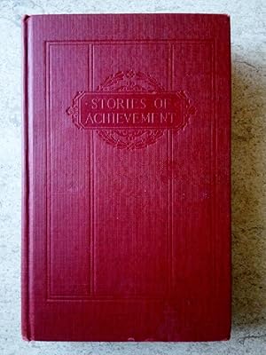 Seller image for Stories of Achievement: Scientists, Inventors, and Explorers AND Stories of Achievement: Men of Affairs; Players for sale by P Peterson Bookseller
