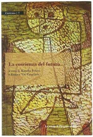 Immagine del venditore per LA COSCIENZA DEL FUTURO.: venduto da Bergoglio Libri d'Epoca