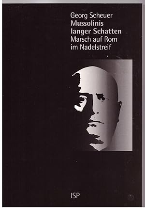 Bild des Verkufers fr Mussolinis langer Schatten. marsch auf Rom im Nadelstreif zum Verkauf von Bcherpanorama Zwickau- Planitz
