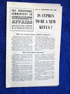 Immagine del venditore per The Educational Commentary on Current Affairs, No 11. September 11th 1955, Is Cyprus to be as New Kenya ? venduto da Tony Hutchinson