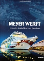 Seller image for Meyer Werft (german edition) Innovativer Schiffbau aus Papenburg for sale by nautiek