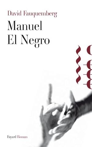 Image du vendeur pour Manuel El Negro mis en vente par librairie philippe arnaiz