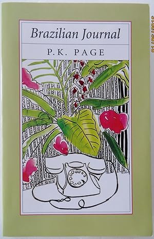 Brazilian Journal (Collected Works of P.K. Page)