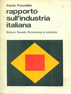 Bild des Verkufers fr Rapporto sull'industria italiana zum Verkauf von Librodifaccia