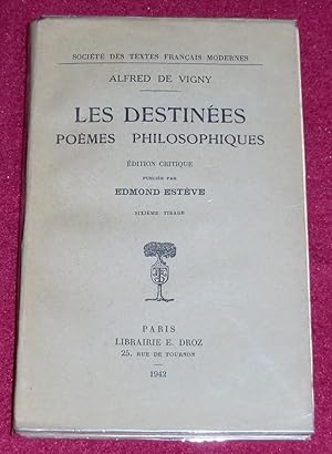 Imagen del vendedor de LES DESTINEES - Pomes philosophiques - Edition critique publie par Edmond Estve a la venta por LE BOUQUINISTE