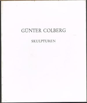 Günter Colberg. Skulpturen. Ausstellung Kunstschau der Böttcherstrasse Bremen 1981.