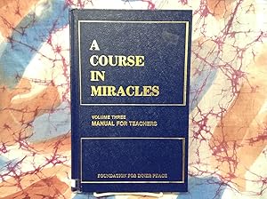 Imagen del vendedor de Course In Miracles Volume 3: Manual For Teacher a la venta por Lifeways Books and Gifts