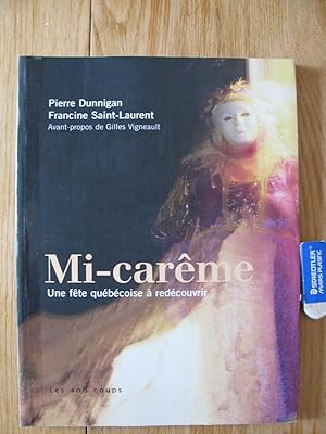 Mi-carême, une fête québécoise à redécouvrir