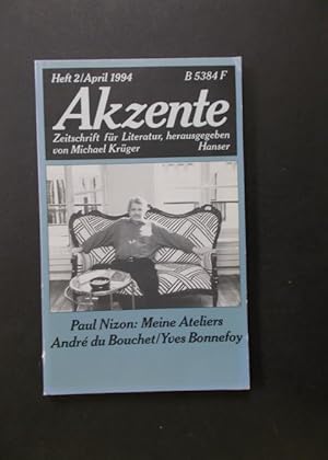 Seller image for Akzente - Zeitschrift fr Literatur Heft 2/1994 - Paul Nizon: Meine Ateliers Andre du Bouchet / Yves Bonnefoy u.a. for sale by Antiquariat Strter