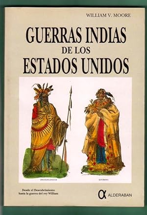 Imagen del vendedor de GUERRAS INDIAS DE LOS ESTADOS UNIDOS. Tomo I: Desde el Descubrimiento hasta la guerra del rey William. [Tomo 1] a la venta por Librera DANTE