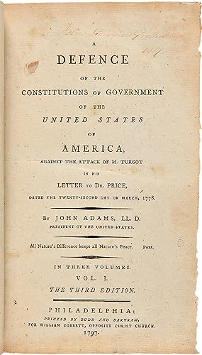 A Defence of the Constitutions of Government of the United States of America, against the Attack ...