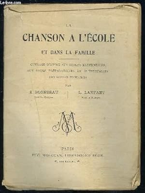 Imagen del vendedor de LA CHANSON A L ECOLE ET DANS LA FAMILLE a la venta por Le-Livre