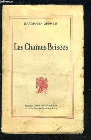 Imagen del vendedor de LES CHAINES BRISEES a la venta por Le-Livre