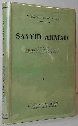 Sayyid Ahmad: A Study of the Religious Reform Movement of Sayyid Ahmad of Ra'e Bareli