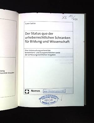 Der Status quo der urheberrechtlichen Schranken für Bildung und Wissenschaft : eine Untersuchung ...