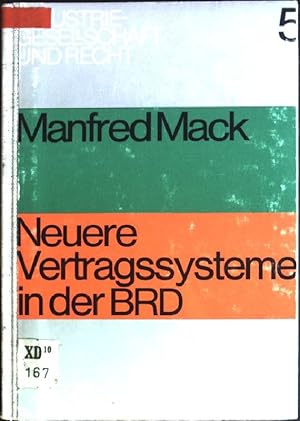 Immagine del venditore per Neuere Vertragssysteme in der Bundesrepublik Deutschland: eine Studie zum Franchising. Industriegesellschaft und Recht; Bd. 5 venduto da books4less (Versandantiquariat Petra Gros GmbH & Co. KG)