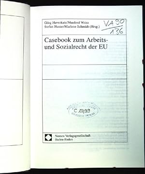 Bild des Verkufers fr Casebook zum Arbeits- und Sozialrecht der EU. zum Verkauf von books4less (Versandantiquariat Petra Gros GmbH & Co. KG)