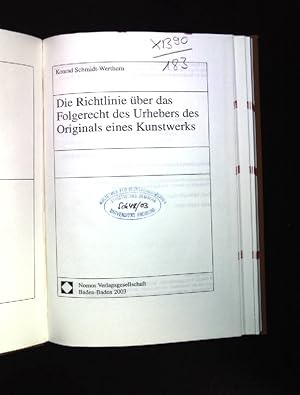 Bild des Verkufers fr Die Richtlinie ber das Folgerecht des Urhebers des Originals eines Kunstwerks. Schriftenreihe des Archivs fr Urheber- und Medienrecht ; Bd. 208 zum Verkauf von books4less (Versandantiquariat Petra Gros GmbH & Co. KG)