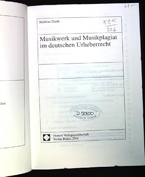 Musikwerk und Musikplagiat im deutschen Urheberrecht. Schriftenreihe des Archivs für Urheber- und...