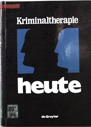 Seller image for Kriminaltherapie heute : Forschungsberichte z. Behandlung von Delinquenten u. Drogengeschdigten. for sale by books4less (Versandantiquariat Petra Gros GmbH & Co. KG)
