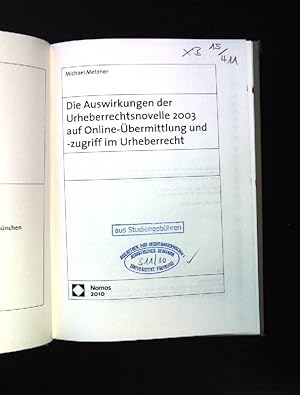 Die Auswirkungen der Urheberrechtsnovelle 2003 auf Online-Übermittlung und -zugriff im Urheberrec...