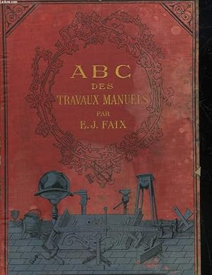 Seller image for A. B. C. DES TRAVAUX MANUELS for sale by Le-Livre