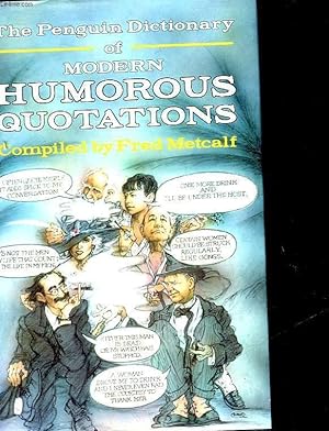 Seller image for THE PENGUIN DICTIONARY OF MODERN HUMOROUS QUOTATIONS for sale by Le-Livre