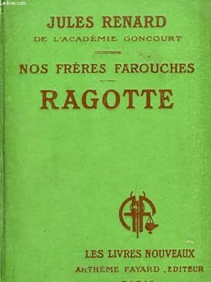 Imagen del vendedor de NOS FRERES FAROUCHES. RAGOTTE. COLLECTION LES LIVRES NOUVEAUX. a la venta por Le-Livre