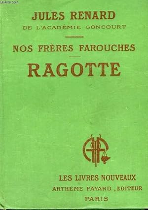 Imagen del vendedor de NOS FRERES FAROUCHES. RAGOTTE. COLLECTION LES LIVRES NOUVEAUX. a la venta por Le-Livre