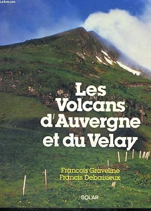Seller image for LES VOLCANS D'AUVERGNE ET DU VELAY for sale by Le-Livre