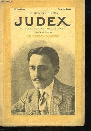 Seller image for LES ROMANS CINEMA - JUDEX - 12 PARTIE - LE PARDON D'AMOUR for sale by Le-Livre