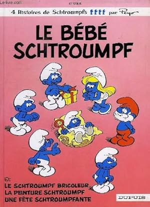 Immagine del venditore per LE BEBE SCHTROUMPF, LE SCHTROUMPF BRICOLEUR, LA PEINTURE SCHTROUMPF, UNE FETE SCHTROUMPFANTE venduto da Le-Livre