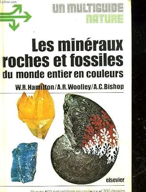 Seller image for LES MINERAUX ROCHES ET FOSSILES DU MONDE ENTIER EN COULEUS for sale by Le-Livre