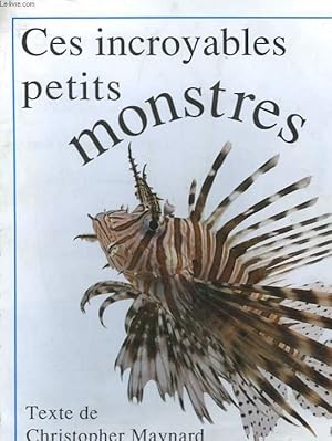 Imagen del vendedor de CES INCROYABLES PETITS MONSTRES a la venta por Le-Livre