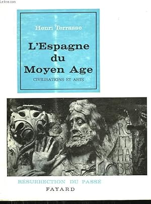 Seller image for L'ESPAGNE DU MOYEN AGE. COLLECTION RESURRECTION DU PASSE. for sale by Le-Livre