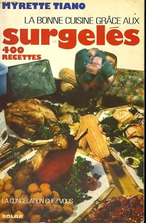Seller image for LA BONNE CUISINE GRACE AUX SURGELES - 400 recettes for sale by Le-Livre