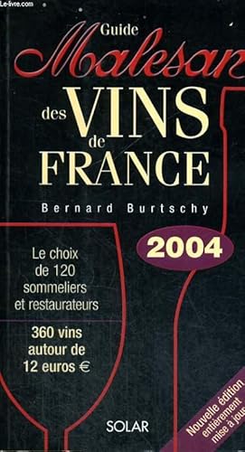 Seller image for GUIDE MALESAN DES VINS DE FRANCE 2004 for sale by Le-Livre