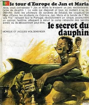 Bild des Verkufers fr LE TOUR D'EUROPE DE JAN ET MARIA, TOME 3, LE SECRET DU DAUPHIN zum Verkauf von Le-Livre