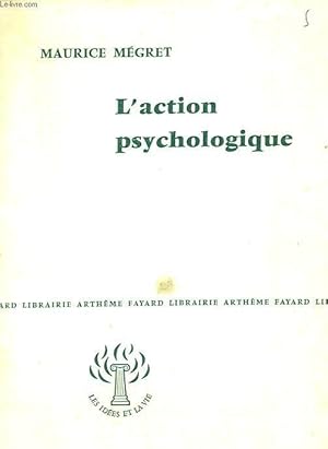 Imagen del vendedor de L'ACTION PSYCHOLOGIQUE. COLLECTION : LES IDEES ET LA VIE a la venta por Le-Livre