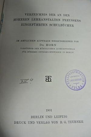 Imagen del vendedor de Verzeichnis der an den hheren Lehranstalten Preussens eingefhrten Schulbcher. Im amtlichen Auftrage herausgegeben. a la venta por Antiquariat Bookfarm