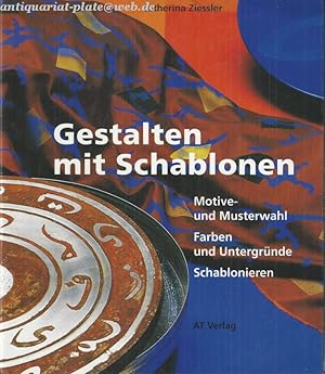 Gestalten mit Schablonen. Motive und Musterwahl, Farben und Untergründe, Schablonieren.